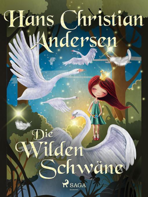 Title details for Die wilden Schwäne by Hans Christian Andersen - Available